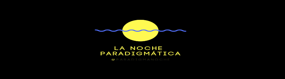 Nuevo programa en Paradigma Radio: «La noche Paradigmática»
