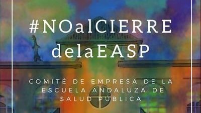 Petición para evitar la extinción y disolución de la Escuela Andaluza de Salud Pública