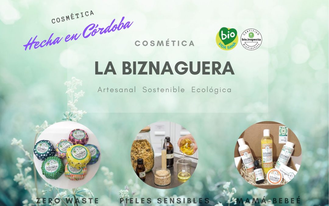 La Biznaguera nos trae su Cosmética Artesanal sostenible a casa