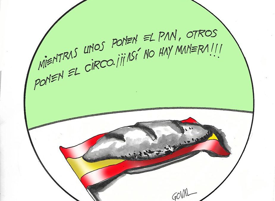 La viñeta de Goval: «Mientras unos ponen el pan, otros ponen el circo»