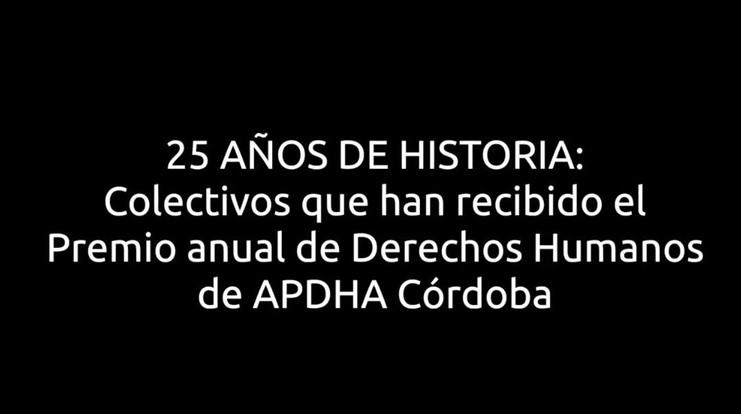 APDHA celebra su 25 aniversario en Córdoba con un libro conmemorativo y un audiovisual dedicado a los galardonados con el premio anual de DDHH
